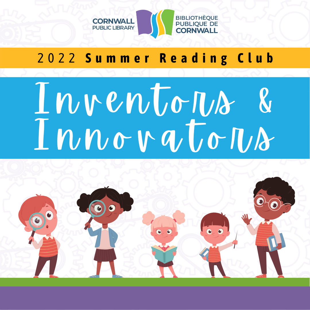 Summer Reading Club Inventors & Innovators (Ages 25 Years) Cornwall